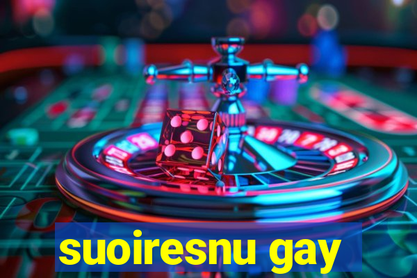 suoiresnu gay